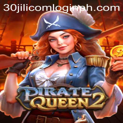 Embark on a Thrilling Adventure with PirateQueen2 and Discover the 30jili com login Experience