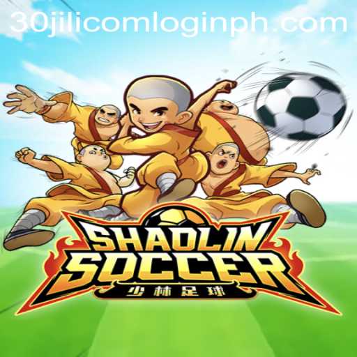 Shaolin Soccer: The Game and 30jili com login